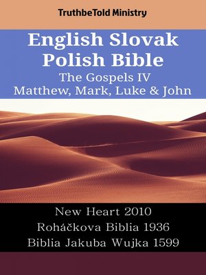 cover image of English Slovak Polish Bible--The Gospels IV--Matthew, Mark, Luke & John